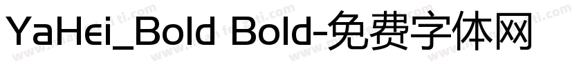 YaHei_Bold Bold字体转换